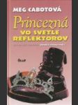 Princezná vo svetle reflektorov - náhled