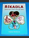 Říkadla, barevný svět kolem nás  (s podpisem autorky) - náhled