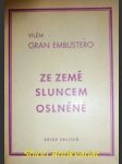 Ze země sluncem oslněné - gran embustero vilém ( vl.jménem vilém špalek ) - náhled