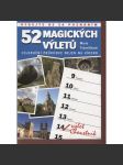 52 magických výletů: Celoroční průvodce nejen na víkend - náhled