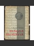 Magna Moravia. Sborník k 1100. výročí příchodu byzantské mise na Moravu - náhled