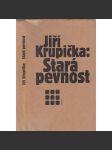 Stará pevnost (Vyprávění vězně 50. let o komunistických věznicích a lágrech se odehrává spíše na filozofické rovině a politických úvahách) - náhled