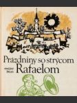 Prázdniny so strýcom Rafaelom - náhled