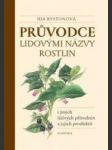 Rystonová Ida - Průvodce lidovými názvy rostlin - náhled