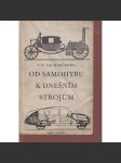 Od samohybu k dnešním strojům - náhled