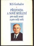 Přestavba a nové myšlení pro naši zemi a pro celý svět gorbačov m. s. - náhled