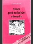 Strach pred posledným milovaním - náhled