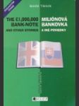 The £1,000,000 bank-note and other stories / Miliónová bankovka a iné poviedky - náhled