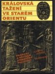 Královská tažení ve starém Orientu - náhled