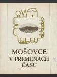 Mošovce v premenách času - náhled