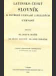 Latinsko - český slovník k potřebě gymnasií a reálných gymnasií - náhled