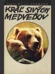 Kráľ sivých medveďov - náhled