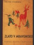 Zlato v mravenisku - náhled