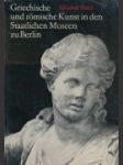 Griechische und römische Kunst in den Staatlichen Museen zu Berlin - náhled