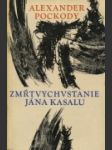 Zmŕtvychvstanie Jána Kasalu - náhled