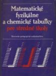 Matematické fyzikálne a chemické tabuľky pre stredné školy - náhled