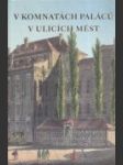 V komnatách paláců v ulicích měst - náhled