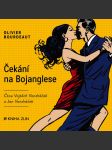 Čekání na bojanglese (audiokniha) bourdeaut olivier - náhled