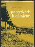 Po stezkách k dálnicím - náhled